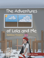 The Adventures of Lola and Me: Rainbow Troopers