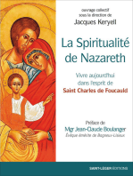 La spiritualité de Nazareth: Vivre aujourd'hui dans l'esprit de Saint Charles de Foucauld