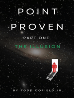 Point Proven: Part One The Illusion
