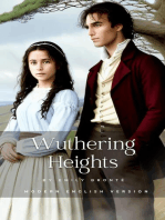 Wuthering Heights: Modern English Version: Today's English with Yesterday's Eloquence for Easy Reading