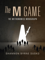 The M Game: The Metronomics Monograph