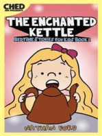 The Enchanted Kettle (Bedtime Stories for Kids Book 2)(Full Length Chapter Books for Kids Ages 6-12) (Includes Children Educational Worksheets)