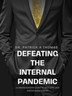 Defeating the Internal Pandemic: A comprehensive guide to self-love and stress management