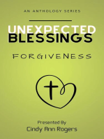 Unexpected Blessings Forgiveness: Unexpected Blessings