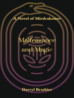 Malfeasance and Magic