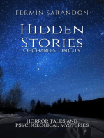 Hidden stories of charleston: Tales of Horror and Psychological Mysteries
