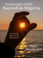 Transcripts of the Sacred in Nigeria: Beautiful, Monstrous, Ridiculous