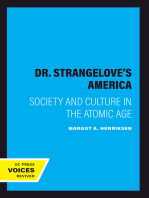 Dr. Strangelove's America: Society and Culture in the Atomic Age