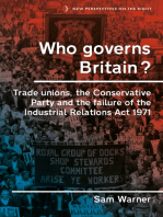 Who governs Britain?: Trade unions, the Conservative Party and the failure of the Industrial Relations Act 1971