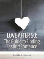 Love After 50: The Guide to Finding Lasting Romance: Soulful Connections, #1