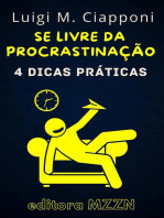 4 Dicas Práticas Para Se Livrar Da Procrastinação: Coleção MZZN Desenvolvimento Pessoal, #1