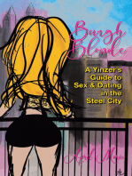 Burgh Blonde: A Yinzer's Guide to Sex & Dating in the Steel City