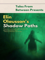 Elin Olausson's Shadow Paths: Tales From Between Presents