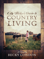 City Slicker’s Guide to Country Living