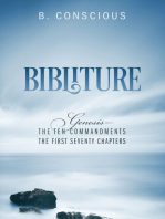 Bibliture: Genesis - The Ten Commandments The First Seventy Chapters