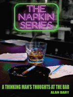 The Napkin Series: A Thinking Man's Thoughts at the Bar