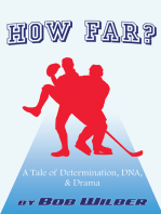 How Far?: A Tale of Determination, DNA, and Drama