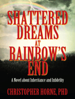 Shattered Dreams at Rainbow’s End: A Novel about Inheritance and Infidelity