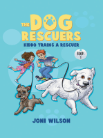 The Dog Rescuers: Kiddo Trains A Rescuer