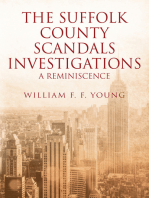 THE SUFFOLK COUNTY SCANDALS INVESTIGATIONS: A Reminiscence