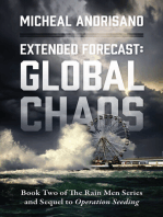 Extended Forecast: Global Chaos: Book Two of The Rain Men Series and Sequel to Operation Seeding