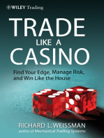 Trade Like a Casino: Find Your Edge, Manage Risk, and Win Like the House