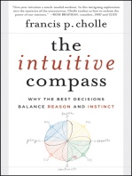 The Intuitive Compass: Why the Best Decisions Balance Reason and Instinct