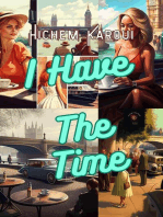 I Have The Time: Questions, #3