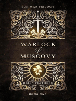 Warlock of Muscovy: Sun War Trilogy, #1
