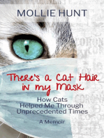 There’s a Cat Hair in My Mask: How Cats Helped Me through Unprecedented Times