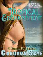 Tropical Enchantment (A Fertile Fun Short)
