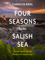 Four Seasons by the Salish Sea: Discovering the Natural Wonders of Coastal Living