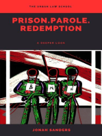 Prison. Parole. Redemption