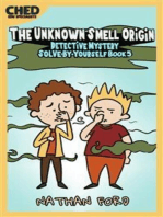 The Unknown Smell Origin (Detective Mystery Solve-By-Yourself Book 5)(Full Length Chapter Books for Kids Ages 6-12) (Includes Children Educational Worksheets)