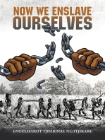 Now We Enslave Ourselves