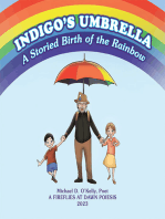 Indigo's Umbrella: A Storied Birth of the Rainbow