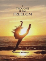 I Thought It Was Freedom: Fiction, #1