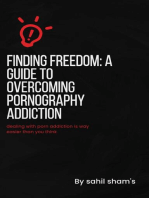 Finding Freedom: A Guide To Overcoming Pornography Addiction.