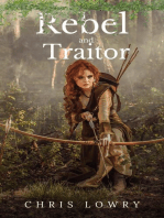 Rebel and Traitor - a fantasy adventure: The Rebel and Traitor series