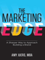The Marketing Edge: A Sharper Way to Approach Building a Brand