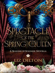 Spectacle of the Spring Queen: Seasons of Soldark, #4