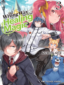 The Wrong Way to Use Healing Magic Volume 3 by Kurokata Kurokata ...