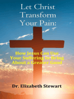 Let Christ Transform Your Pain