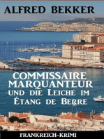Commissaire Marquanteur und die Leiche im Étang de Berre: Frankreich Krimi