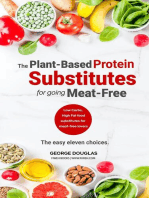 Plant-Based Protein Substitutes for Going Meat-Free