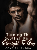 Turning The Scottish King Straight To Gay