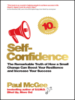 Self-Confidence: The Remarkable Truth of How a Small Change Can Boost Your Resilience and Increase Your Success