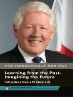 Bob Rae - Learning from the Past, Imagining the Future - Apprendre du passé, façonner l’avenir: Reflections from a Political Life - Réflexions sur une vie politique