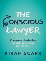 The Conscious Lawyer: Courageous leadership for high-performing professionals