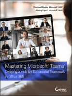 Mastering Microsoft Teams: Creating a Hub for Successful Teamwork in Office 365